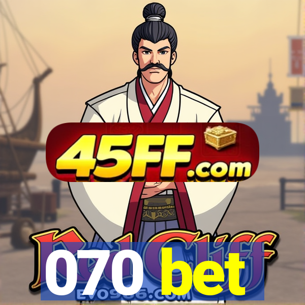 070 bet